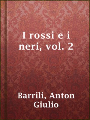 cover image of I rossi e i neri, vol. 2